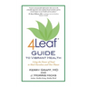4Leaf Guide to Vibrant Health: Using the Power of Food to Heal Ourselves and Our Planet
