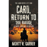 Card, Return to the Badge: A Classic Western Adventure