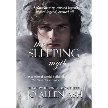 The Sleeping Myth - Shadow Journey Series Book Three