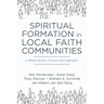 Spiritual Formation in Local Faith Communities: A Whole-Person, Prompt-Card Approach