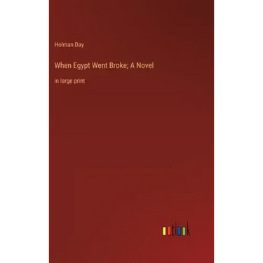 When Egypt Went Broke; A Novel: in large print