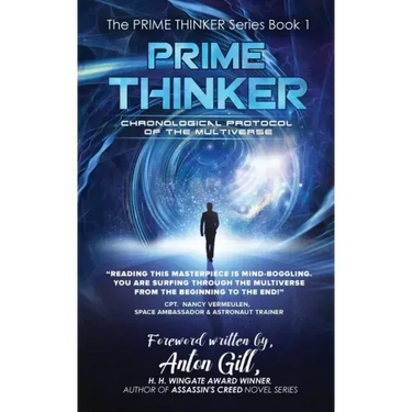 Prime Thinker: Chronological Protocol of the Multiverse