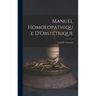 Manuel Homoeopathique D'Obstétrique