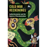 Cold War Reckonings: Authoritarianism and the Genres of Decolonization