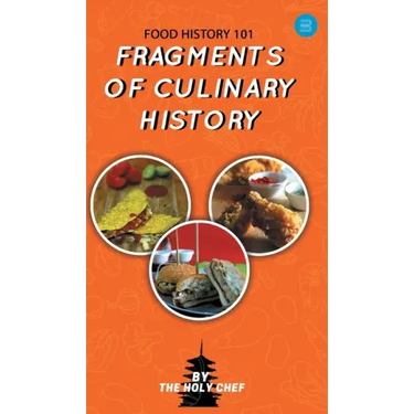 Food History 101: Fragments of Culinary History