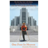 One Foot In Heaven: My Future is in God's Hands