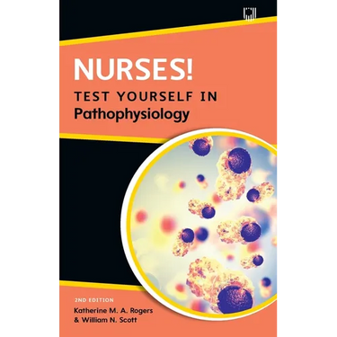 Nurses! Test Yourself in Pathophysiology