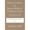 System of Nature by Baron d'Holbach 2 Volumes in One: Laws of the Physical World and of the Moral World