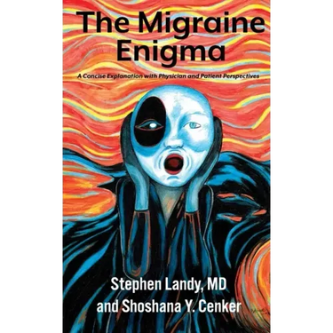 The Migraine Enigma: A Concise Explanation with Physician and Patient Perspectives