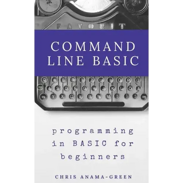 Command Line BASIC: programming in BASIC for beginners