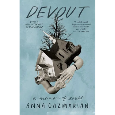 Devout: A Memoir of Doubt