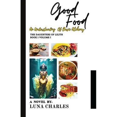 Good Food - An Understanding Of Basic Alchemy