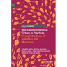 Moral and Intellectual Virtues in Practices: Through the Eyes of Scientists and Musicians