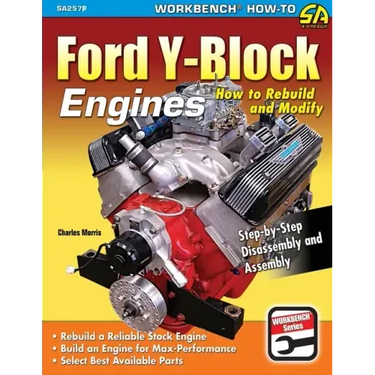 Ford Y-Block Engines: How to Rebuild and Modify