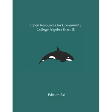 Open Resources for Community College Algebra (Part II)