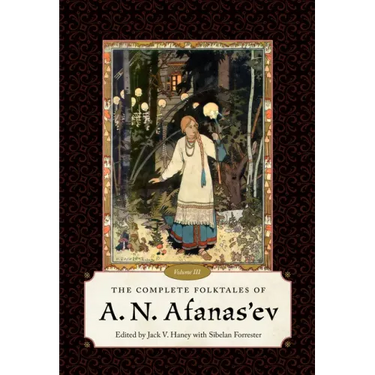 The Complete Folktales of A. N. Afanas'ev, Volume III
