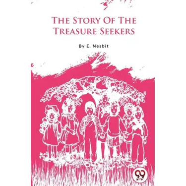 The Story Of The Treasure Seekers