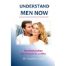 Understand Men NOW: The Relationships Men Commit To and Why