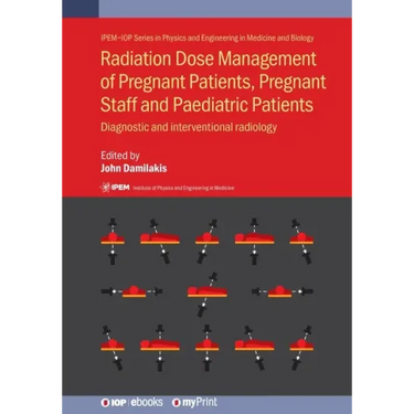 Radiation Dose Management of Pregnant Patients, Pregnant Staff and Paediatric Patients: Diagnostic and interventional radiology