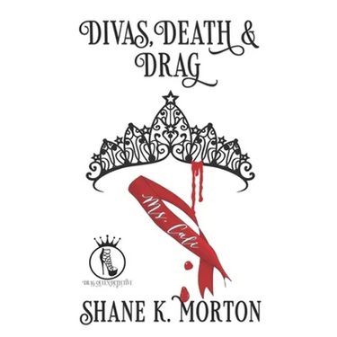 Divas, Death and Drag