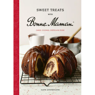 Sweet Treats with Bonne Maman: Cakes, Cookies, Crêpes and More
