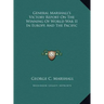 General Marshall's Victory Report On The Winning Of World War II In Europe And The Pacific
