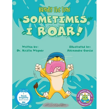 Brody the Lion: Sometimes I ROAR!