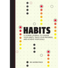 Habits: A 12-Week Journal to Change Your Habits, Track Your Progress, and Achieve Your Goals