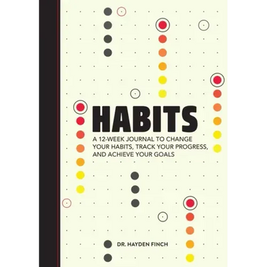 Habits: A 12-Week Journal to Change Your Habits, Track Your Progress, and Achieve Your Goals