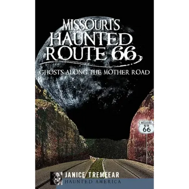 Missouri's Haunted Route 66: Ghosts Along the Mother Road