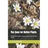 The Case for Native Plants: The Benefits of a Native Garden, and Some Tips to Get One Started