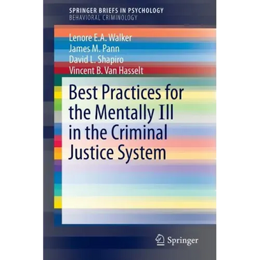 Best Practices for the Mentally Ill in the Criminal Justice System