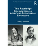 The Routledge Introduction to American Renaissance Literature