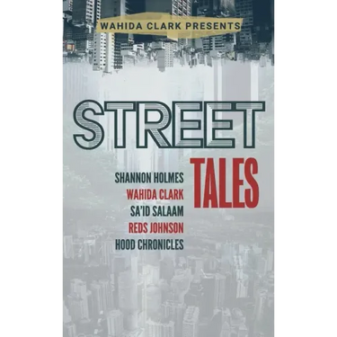 Street Tales: A Street Lit Anthology