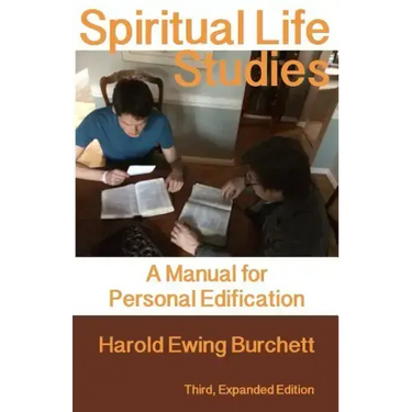 Spiritual Life Studies: A Manual for Personal Edification
