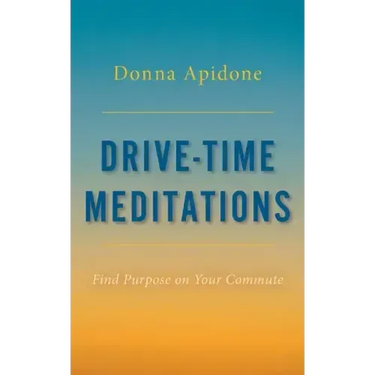 Drive-Time Meditations: Find Purpose on Your Commute