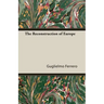 The Reconstruction of Europe
