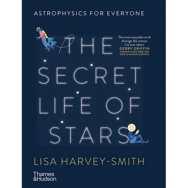 The Secret Life of Stars: Astrophysics for Everyone