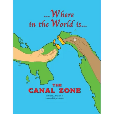 Where in the World is The Canal Zone