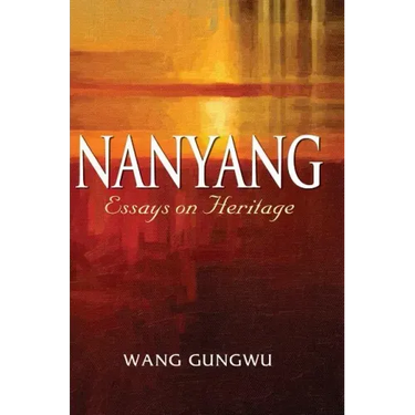 Nanyang: Essays on Heritage