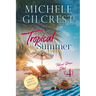 Tropical Summer LARGE PRINT (Tropical Breeze Book 4)