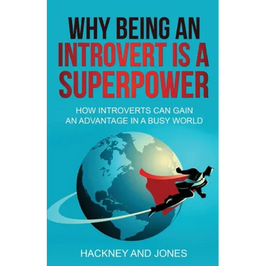 Why Being An Introvert Is A Superpower: How introverts can gain an advantage in a busy world. Become confident, awakened and start thriving. Learn why
