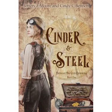 Cinder & Steel: Parmour: The Grim Chronicles Book One