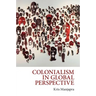 Colonialism in Global Perspective