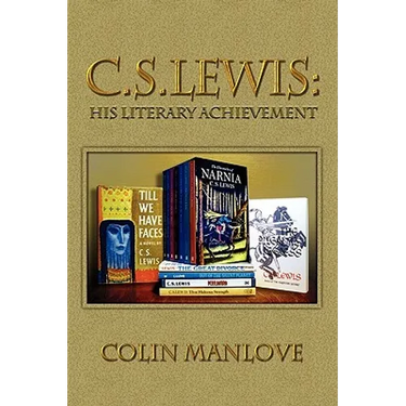 C. S. Lewis: His Literary Achievement