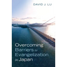 Overcoming Barriers to Evangelization in Japan