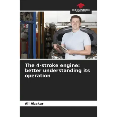 The 4-stroke engine: better understanding its operation