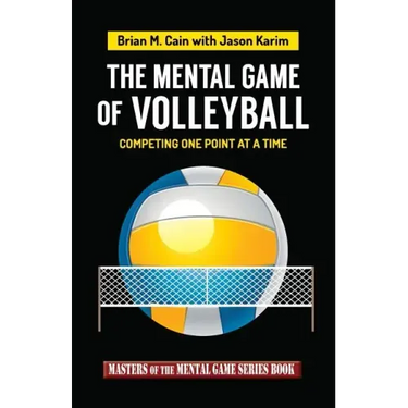 The Mental Game of Volleyball: Competing One Point at a Time