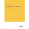 Recollections of the Early Settlement of Carroll County