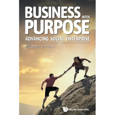 Business with Purpose: Advancing Social Enterprise